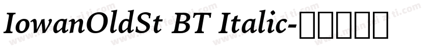 IowanOldSt BT Italic字体转换